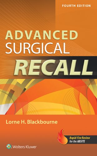 [PDF] Advanced Surgical Recall, 4th Edition (Recall Series) (2014) by Lorne H. Blackbourne