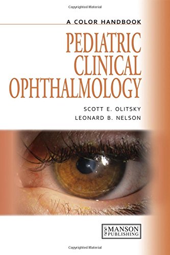 [PDF] Pediatric Clinical Ophthalmology – A Colour Handbook (2012) by Scott Olitsky