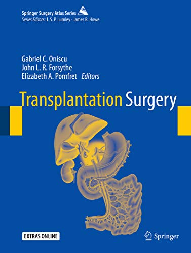 [PDF] Transplantation Surgery (Springer Surgery Atlas) 1st Edition (2019) by Gabriel C. Oniscu