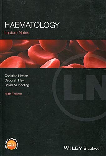 [PDF] Lecture Notes Haematology 10th Edition (2018) by Christian S. R. Hatton