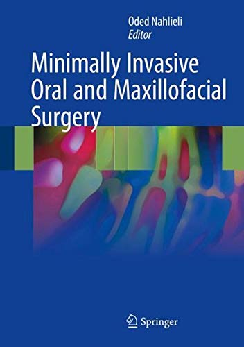 [PDF] Minimally Invasive Oral and Maxillofacial Surgery (2018) by Oded Nahlieli