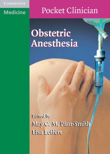 [PDF] Obstetric Anesthesia (Cambridge Pocket Clinicians) (2007) by May C. M. Pian-Smith