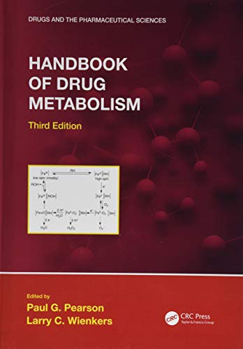 [PDF] Handbook of Drug Metabolism, Third Edition (Drugs and the Pharmaceutical Sciences) 3rd Edition (2019) by Paul G. Pearson