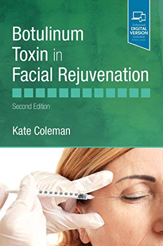 [PDF] Botulinum Toxin in Facial Rejuvenation 2nd Edition (2019) by Kate Coleman BSc PhD