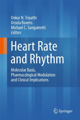 [PDF] Heart Rate and Rhythm Molecular Basis Pharmacological Modulation and Clinical Implications (2011) by Onkar N. Tripathi