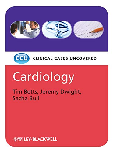 [PDF] Cardiology Clinical Cases Uncovered (2010) by Tim Betts