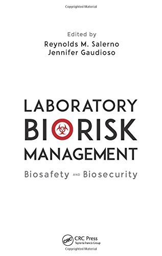 [PDF] Laboratory Biorisk Management Biosafety and Biosecurity (2015) by Reynolds M. Salerno