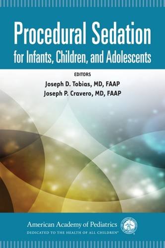 [PDF] Procedural Sedation for Infants, Children, and Adolescents (2016) by AAP