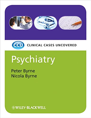 [PDF] Psychiatry, Clinical Cases Uncovered (2008) by Peter Byrne