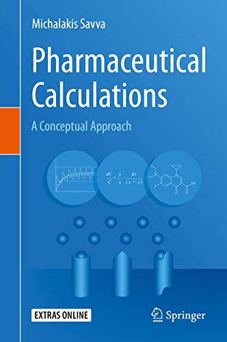 [PDF] Pharmaceutical Calculations: A Conceptual Approach (2019) by Michalakis Savva