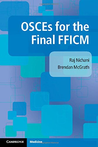 [PDF] OSCEs for the Final FFICM 1st Edition (2016) by Raj Nichani