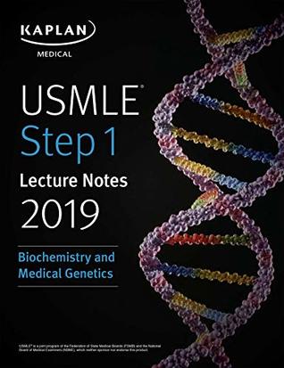 [PDF] USMLE Step 1 Lecture Notes 2019: Biochemistry and Medical Genetics