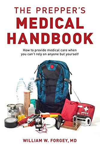 [PDF] The Prepper’s Medical Handbook (2020) by William Forgey M.D