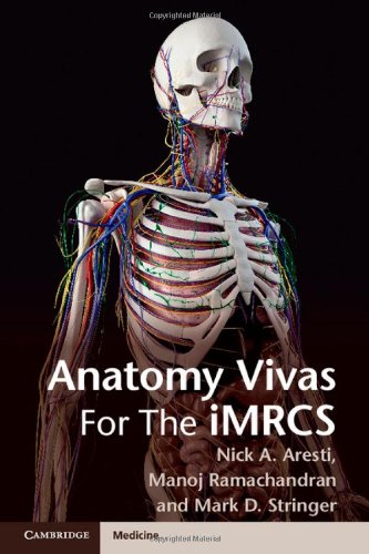 [PDF] Anatomy Vivas for the Intercollegiate MRCS, 1st Edition (2012) by Nick Aresti and Manoj Ramachandran