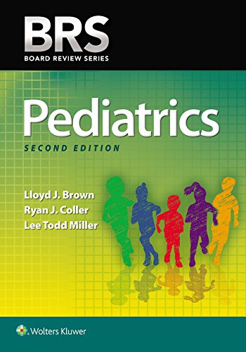 [PDF] BRS Pediatrics (Board Review Series) 2nd Edition (2019) by Lloyd J. Brown