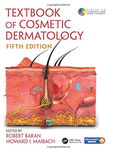 [PDF] Textbook of Cosmetic Dermatology 5th Edition (2017) by Robert Baran