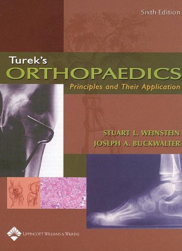 [PDF] Turek’s Orthopaedics: Principles and Their Application 6th Edition (2005) by Weinstein MD