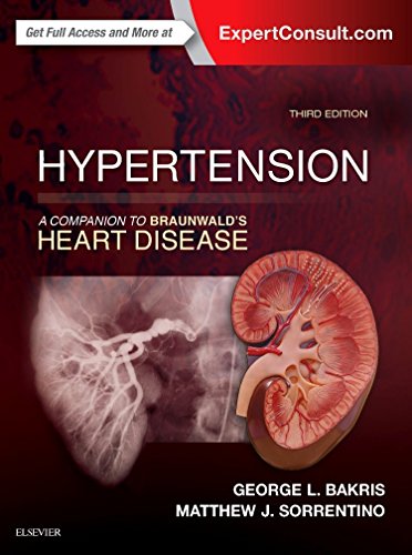 [PDF]  Hypertensiton 3rd Edition: A Companion to Braunwald’s Heart Disease (2018) by George L. Bakris MD