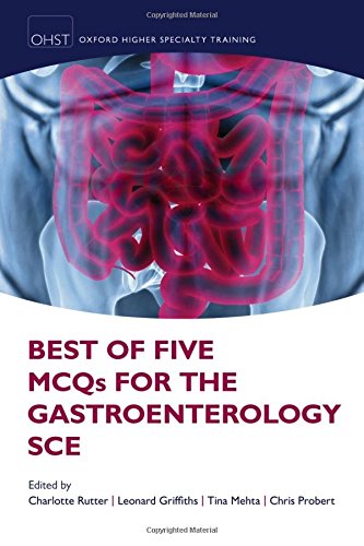 [PDF] Best of Five MCQs for the Gastroenterology SCE (2013) by Charlotte Rutter