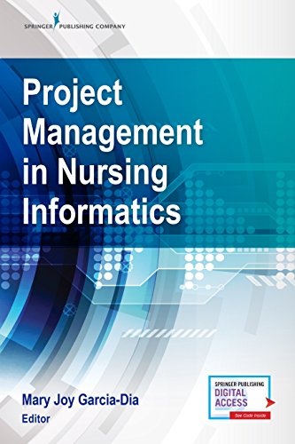 [PDF] Project Management in Nursing Informatics 1st Edition (2019) by Dr. Mary Joy Garcia-Dia DNP RN