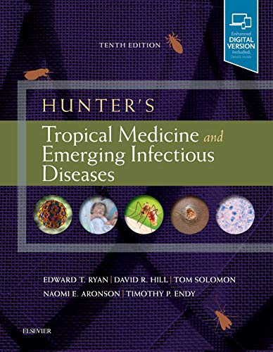 [PDF] Hunter’s Tropical Medicine and Emerging Infectious Diseases: Expert Consult – Online and Print 10th Edition (2019) by Edward T Ryan