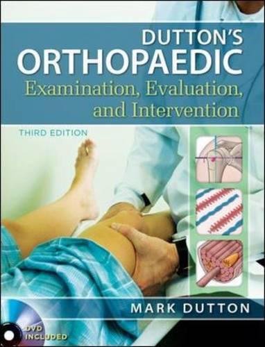 [PDF] Dutton’s Orthopaedic Examination Evaluation and Intervention 3rd Edition (2012) by Mark Dutton