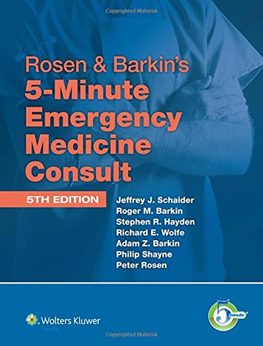 [PDF] The 5 Minute Emergency Medicine Consult 5th Edition (2015) by Jeffrey J. Schaider