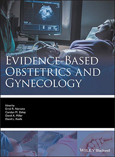 [PDF] Evidence-based Obstetrics and Gynecology (Evidence-Based Medicine) 1st Edition (2019) by Errol R. Norwitz