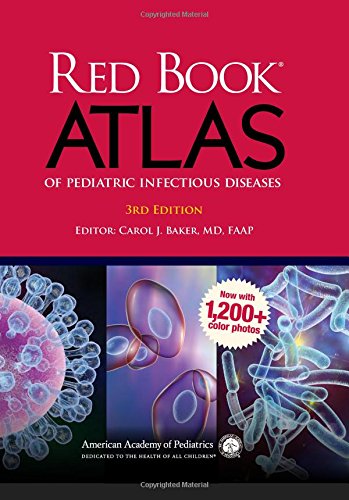 [PDF] RED Book Atlas of pediatric infectious diseases 3rd Edition (2017) by AAP