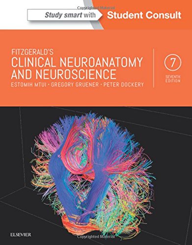 [PDF] Fitzgerald’s Clinical Neuroanatomy and Neuroscience, 7th Edition (2015) by Estomih Mtui MD