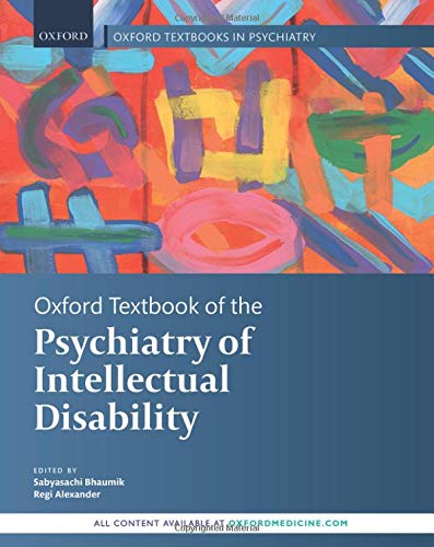 [PDF] Oxford Textbook of the Psychiatry of Intellectual Disability (Oxford Textbooks in Psychiatry) (2020) by Sabayasachi Bhaumik