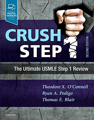 [PDF] Crush Step 1: The Ultimate USMLE Step 1 Review 2nd Edition 2018 (2018) by Theodore X. O’Connell