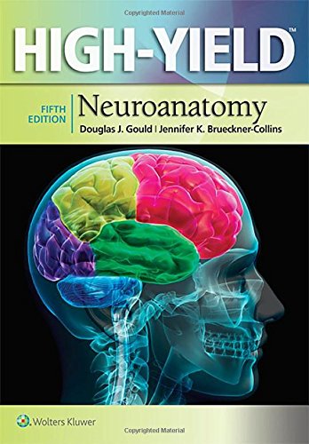 [PDF] High Yield Neuroanatomy, 5th Edition (2016) by Douglas J. Gould PhD