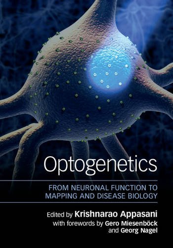 [PDF] Optogenetics: From Neuronal Function to Mapping and Disease Biology (2017) by Krishnarao Appasani