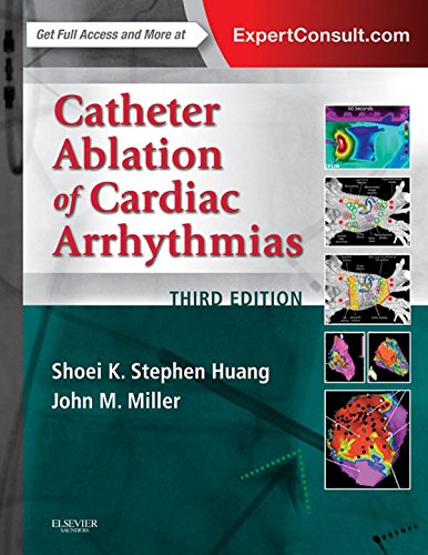 [PDF] Catheter Ablation of Cardiac Arrhythmias 2nd Edition (2014) by Shoei K. Stephen Huang and Mark A. Wood