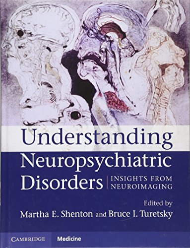 [PDF] Understanding Neuropsychiatric Disorders: Insights from Neuroimaging (2011) by Shenton MD, Martha E.