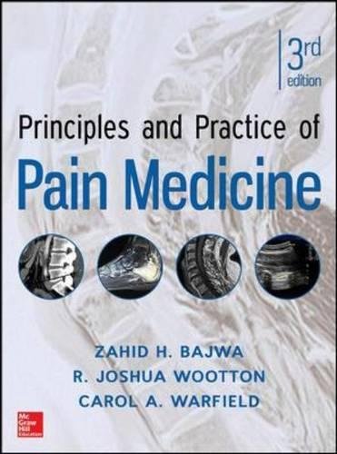 [PDF] Principles and Practice of Pain Medicine 3rd Edition (2017) by Carol A. Warfield