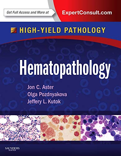 [PDF] Hematopathology: A Volume in the High Yield Pathology Series 1st Edition (2013) by Jon C. Aster