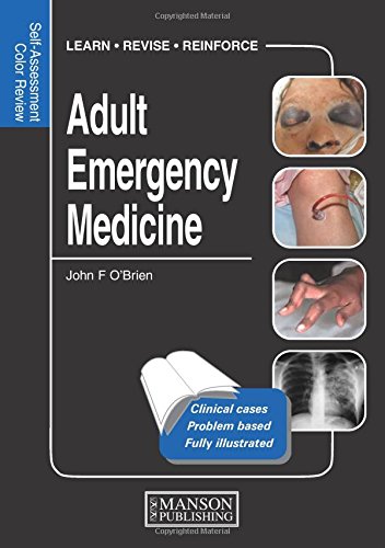 [PDF] Self-Assessment Color Review: Adult Emergency Medicine (2013) by John F. O’Brien