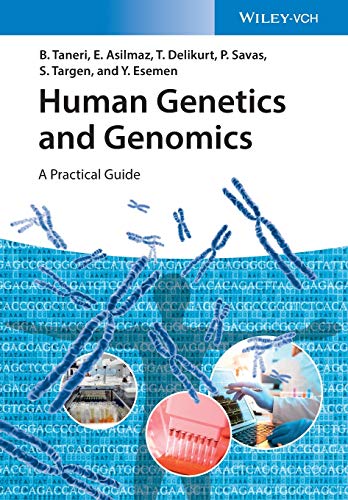 [PDF] Human Genetics and Genomics: A Practical Guide 1st Edition (2020) by Bahar Taneri