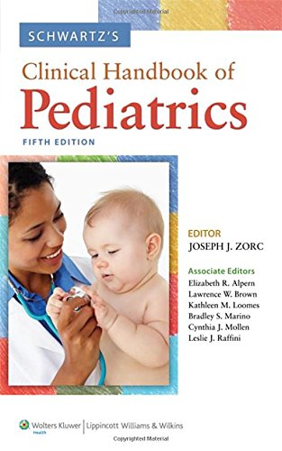 [PDF] Schwartz’s Clinical Handbook of Pediatrics 5th Edition (2012) by Dr. Joseph J. Zorc MD