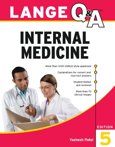 [PDF] LANGE Q&A Internal Medicine, 5th Edition (2011) by Yashesh Patel