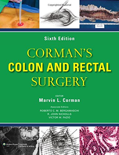 [PDF] Corman’s Colon and Rectal Surgery 6th Edition (2012) by Marvin Corman