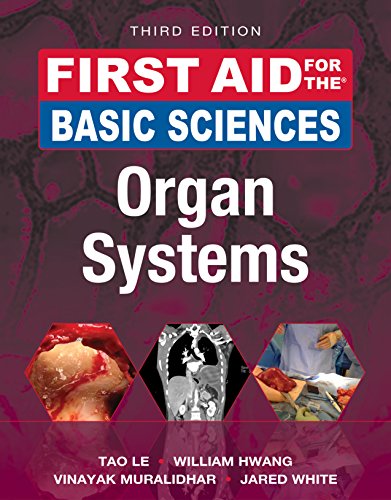 [PDF] First Aid for the Basic Science: Organ Systems 3rd Edition (2017) by Tao Le