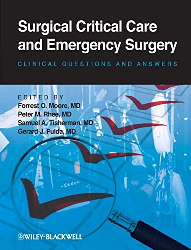 [PDF] Surgical Critical Care and Emergency Surgery: Clinical Questions and Answers (2012) by Forrest “Dell” Moore