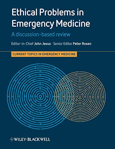 [PDF] Ethical Problems in Emergency Medicine: A discussion-Based review (2012) by John Jesus