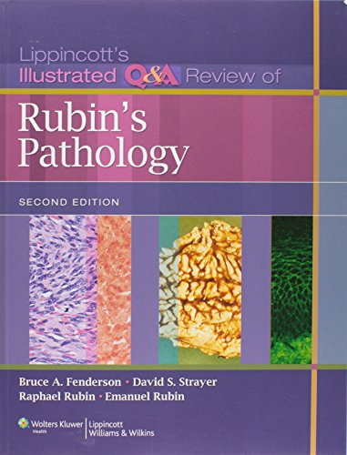 [PDF] Lippincotts Illustrated Q&A Review of Rubins Pathology 2nd Edition (2010) by Bruce A. Fenderson