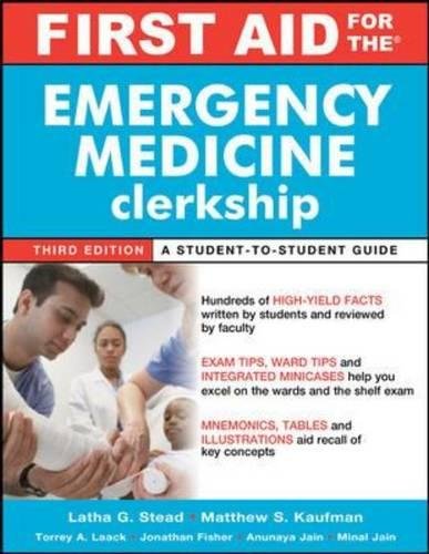 [PDF] First Aid for the Emergency Medicine Clerkship (2011) by Latha Ganti