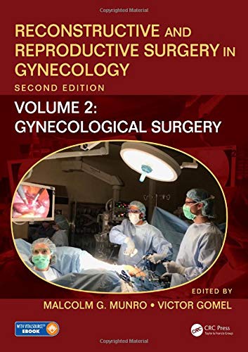 [PDF] Reconstructive and Reproductive Surgery in Gynecology, Second Edition: Volume Two: Gynecological Surgery 2nd Edition (2019) by Malcolm G. Munro