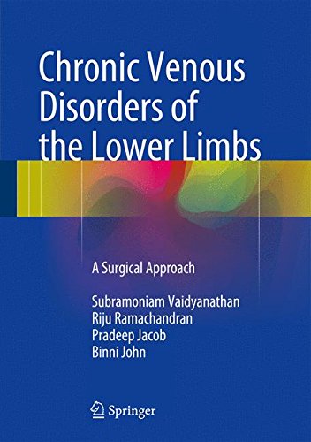 [PDF] Chronic Venous Disorders of the Lower Limbs-A Surgical Approach (2014) by Subramoniam Vaidyanathan and Riju Ramachandran Menon